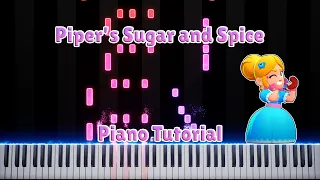 Piper's Sugar and Spice | Piano Tutorial V2