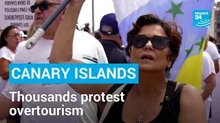 Thousands take to streets in Canary Islands to protest overtourism • FRANCE 24 English