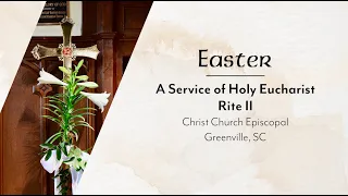 Welcome - Worship at Christ Church, Greenville, SC, Sunday, April 14, 2024