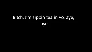 XXXTENTACION- Im Sippin Tea In Yo Hood Lyrics