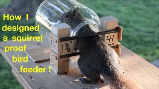 How I Designed ●  a Squirrel Proof Bird Feeder