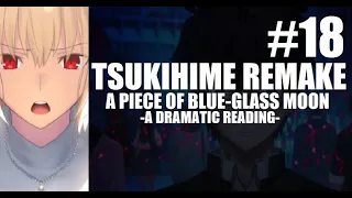 Tsukihime: A Piece of Blue Glass Moon - Dramatic Reading - Part 18