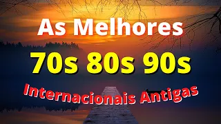 Músicas Internacionais Antigas Anos 70 80 e 90 - AS MELHORES #7