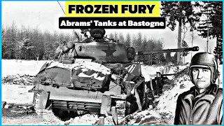 Snow & Steel: How Creighton Abrams' Tanks Turned the Tide at Bastogne