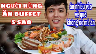 Người Rừng Vào Nhà Hàng 5 Sao Ăn Buffet ( phần 2 )