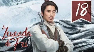 【SUB ESPAÑOL】⭐ Drama: Legend of Fei - La leyenda de Fei  (Episodio 18)
