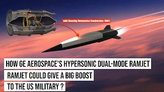 GE Aerospace successfully tests hypersonic dual-mode ramjet with RDC !