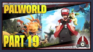 CohhCarnage Plays Palworld (Key From Pocketpair) - Part 19