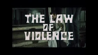 The Law Of Violence (1969) Trailer