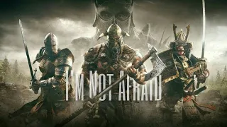 For Honor - I'm Not Afraid [GMV]