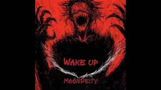 MoonDeity  - Wake up (slowed + reverb)
