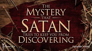 The Mystery that Satan Tries to Keep You From Discovering | Episode #1205 | Perry Stone