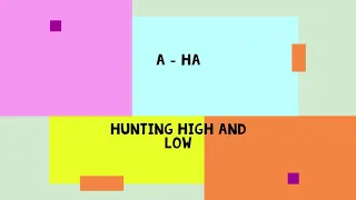 Cifra - A Ha - Hunting High And Low - Chord