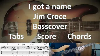 Jim Croce I got a name. Bass Cover Tabs Score Notation Chords Transcription. Bass: Bob Babbitt
