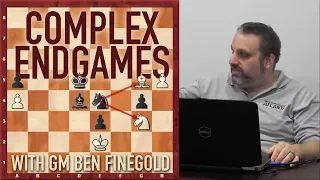 Complex Endgames with GM Ben Finegold