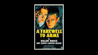 A Farewell to Arms - Full Movie - 1932 - Starring: Helen Hayes, Gary Cooper