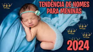 LINDOS NOMES PARA MENINAS TENDÊNCIA EM 2024 ,💝 Nomes feminino👸 Que vão está em alta em 2024❤