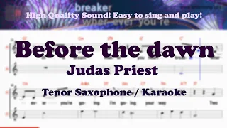 Before the dawn - Judas Priest (Tenor/Soprano Saxophone Sheet Music Dm Key / Karaoke / Easy Solo)