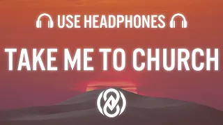 Hozier - Take Me To Church (Lyrics) | 8D Audio 🎧