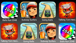 Going Balls,Talking Tom Hero Dash, Subway Surfers, Ball Run 2048 - Android Gameplay