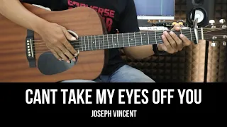 Can't Take My Eyes off You - Joseph Vincent Version | EASY Guitar Tutorial with Chords / Lyrics