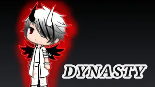 Dynasty//GLVM//Gacha life