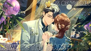 Tears Of Themis AMV/GMV || Rewrite The Stars - Zendaya, Zac Efron || (READ DESC)