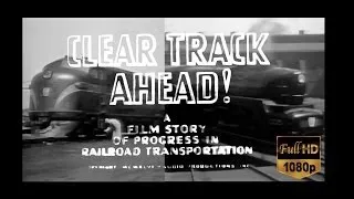 The Pennsylvania Railroad - Clear Track Ahead! 1946 Vintage PRR Footage