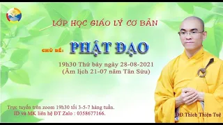 01:Giáo Lý Cơ Bản Khóa 1-PHẬT ĐẠO (Phần 1) ( Thích Thiện Tuệ )