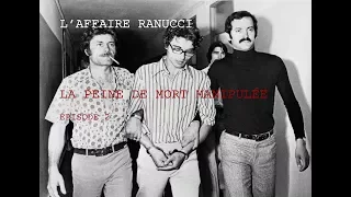 L'affaire Ranucci "La peine de mort manipulée" Épisode 2