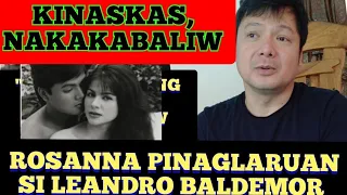 ROSANNA PINAGLARUAN SI  BALDEMOR! #KINASKAS, NAKAKABALIW!"