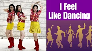 I Feel Like Dancing Line Dance (demo & count)