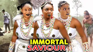 IMMORTAL SAVIOUR SEASON 1&2 FULL MOVIE  - CHIOMA CHUKWUKA 2021 LATEST NIGERIAN NOLLYWOOD EPIC MOVIE