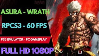 Asura's Wrath PC Gameplay | RPCS3  | Full Playable | PS3 Emulator | Full HD 60FPS 1080p