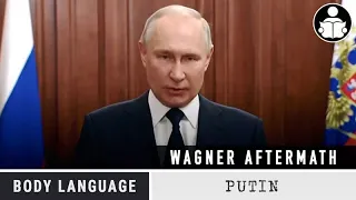 Body Language: Putin, Wagner Aftermath
