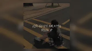 Ozbi-Geceyi anlatmış/Onunlayken Yaşarsın bak harbiden..(speed up,nihhtcore ver.)