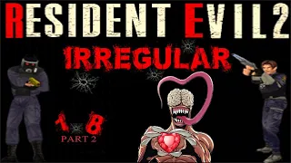 IRREGULAR PART 2 - Resident Evil 2 mod | День 6