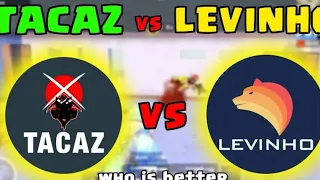 Levino vs Taqaz who is better