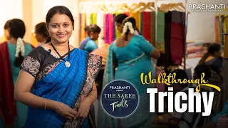 Walkthrough - The Saree Trails Ed- 17 @ Trichy | Prashanti | May 3, 4 & 5