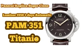 Panerai Replica Super clone Panerai Luminor 1950 3 days Pam 351 titanium Riview panerai Super Clone