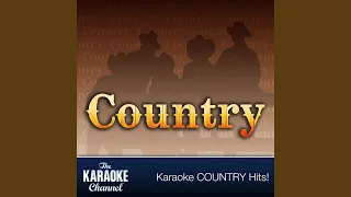 Ladies Love Country Boys (In the Style of Trace Adkins) (Karaoke Version)