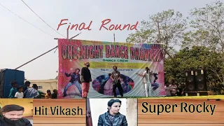 Final Round Dance Competition || Super Rocky,Hit Vikash,Jackson