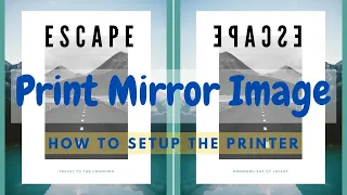 Printing a Mirror Image - how to setup printer