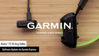 Garmin Support | Alpha® TT 25 Dog Collar | Updating via Garmin Express