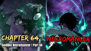 (56) Godlike Necromancer Tagalog Recap - Manhua Tagalog Recap