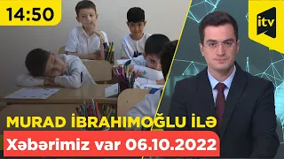 Xəbərimiz var - 06.10.2022 (14:50)