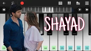 Shayad - Love Aaj Kal | Piano Tutorial | Arijit Singh | Melodious Zahid