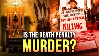 Should The Death Penalty Be Abolished?  Is It Murder?