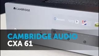 Cambridge Audio CXA 61. Обновлённый