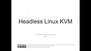 MUUG 2303 - Headless Linux KVM